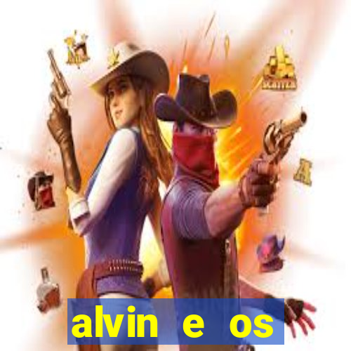 alvin e os esquilos rede canais